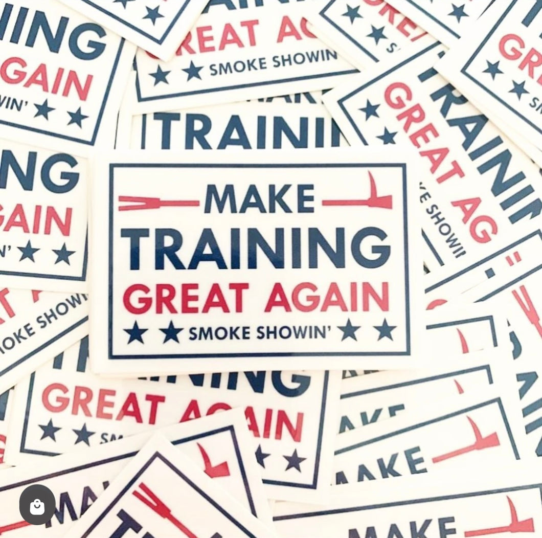 Make Training Great Sticker